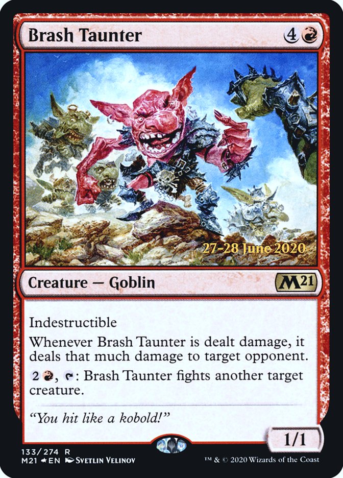 Brash Taunter  [Core Set 2021 Prerelease Promos]