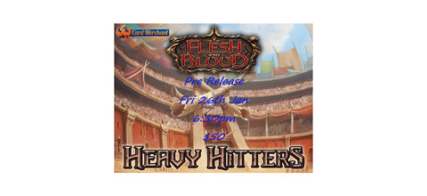 Heavy Hitters Pre Release ticket