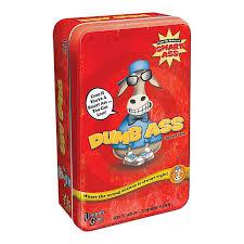 Dumb Ass Tin Game